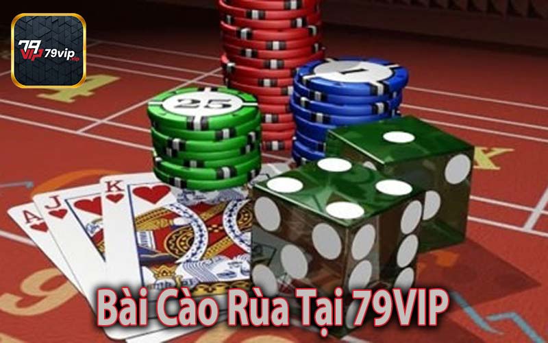 Bài Cào Rùa Tại 79VIP