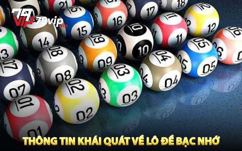 Thông tin khái quát về lô đề bạc nhớ